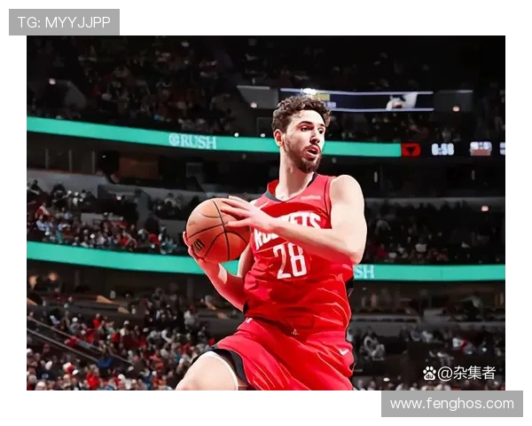 今日火箭与公牛的激烈对决赛程分析与球员表现预测